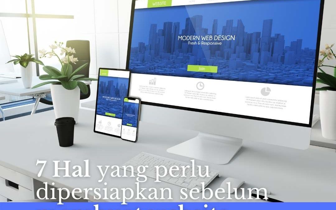 7 hal yang perlu disiapkan sebelum membuat website